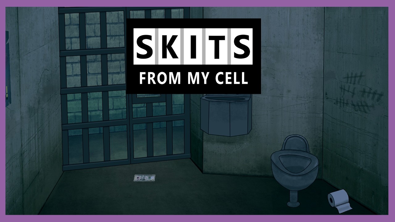Skits From My Cell