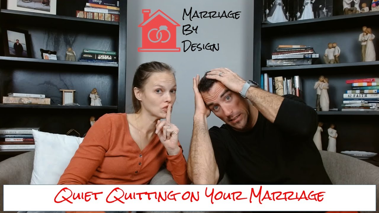 Quiet Quitting In Your Marriage