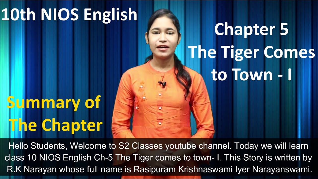 A TIGER COMES TO TOWN-I |  Chapter 5 | 10th NIOS English | Summary of the Lesson | R.K. Narayan |