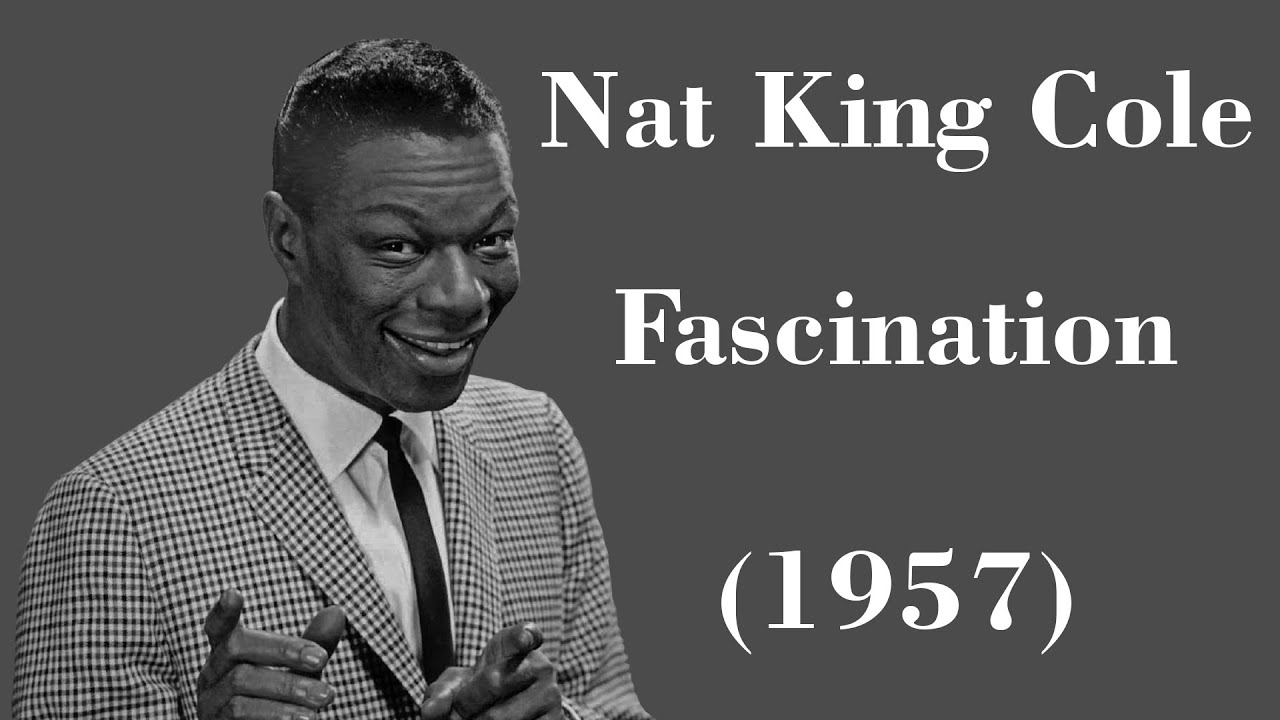 Nat King Cole - Fascination - Legendas EN - PT-BR