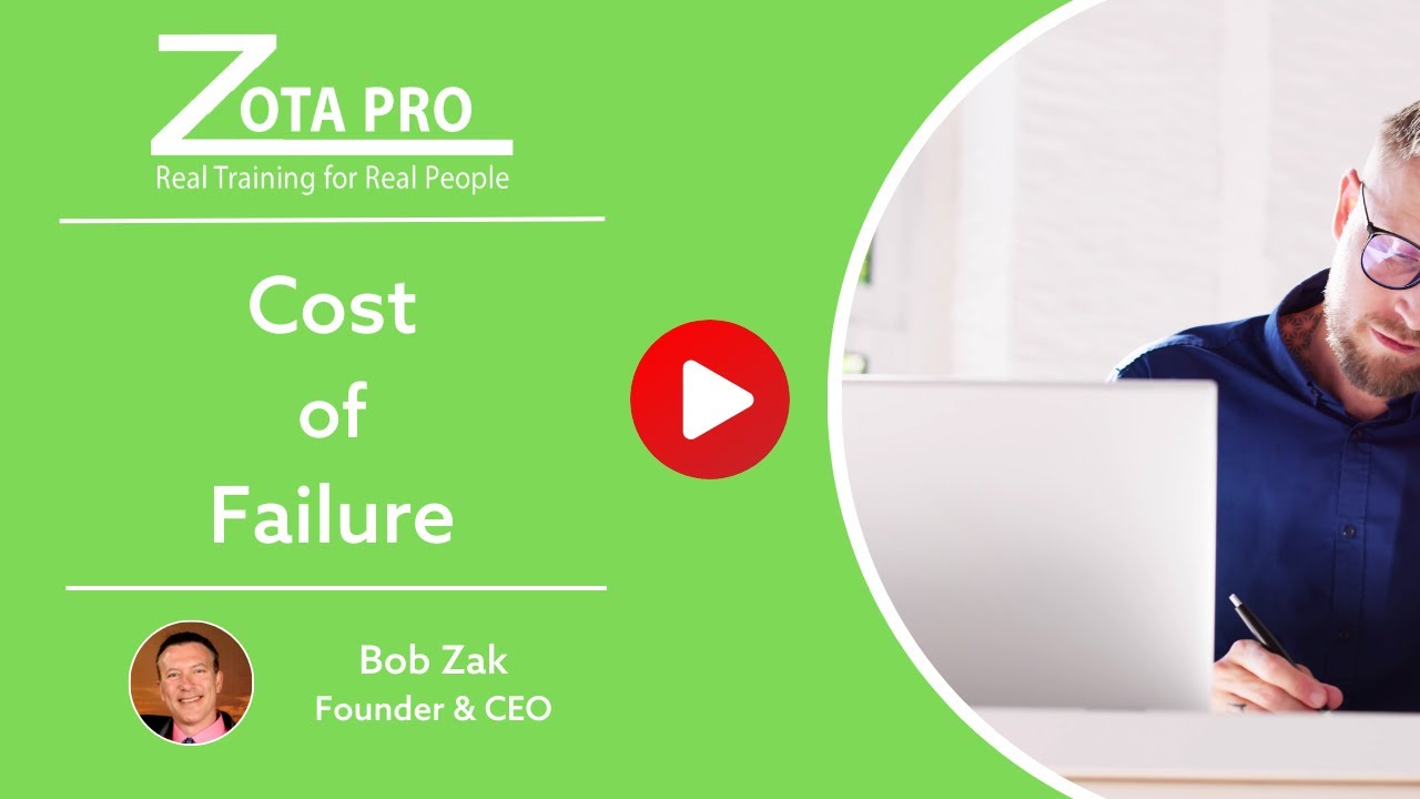 Cost of Failure | ZOTA Professional Training
