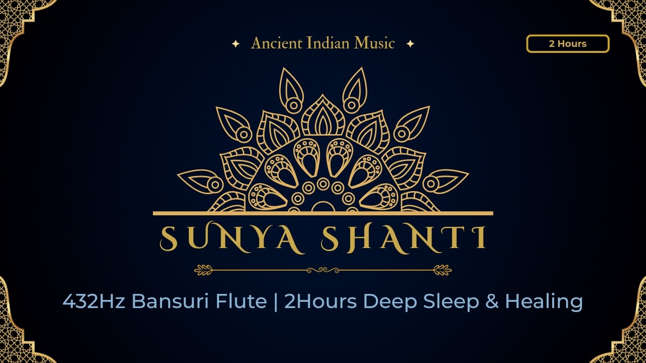 Ancient Night Raga | Deep Sleep Music | 432Hz Healing Bansuri Flute | 2 Hours Meditation