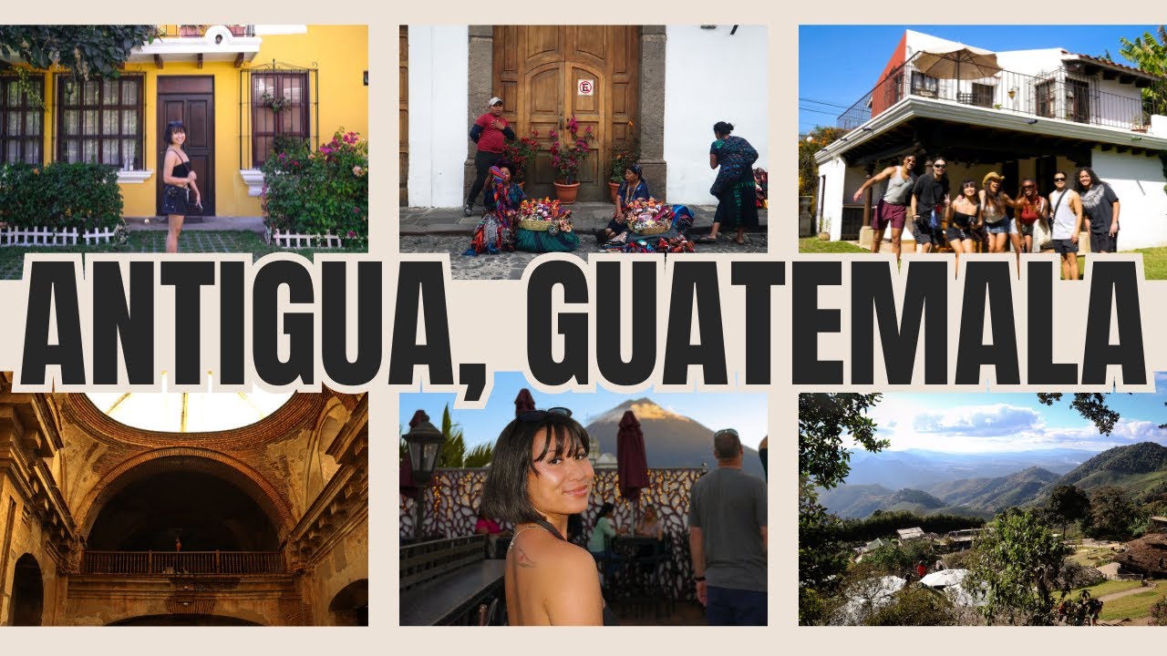 5 Days in Antigua, Guatemala
