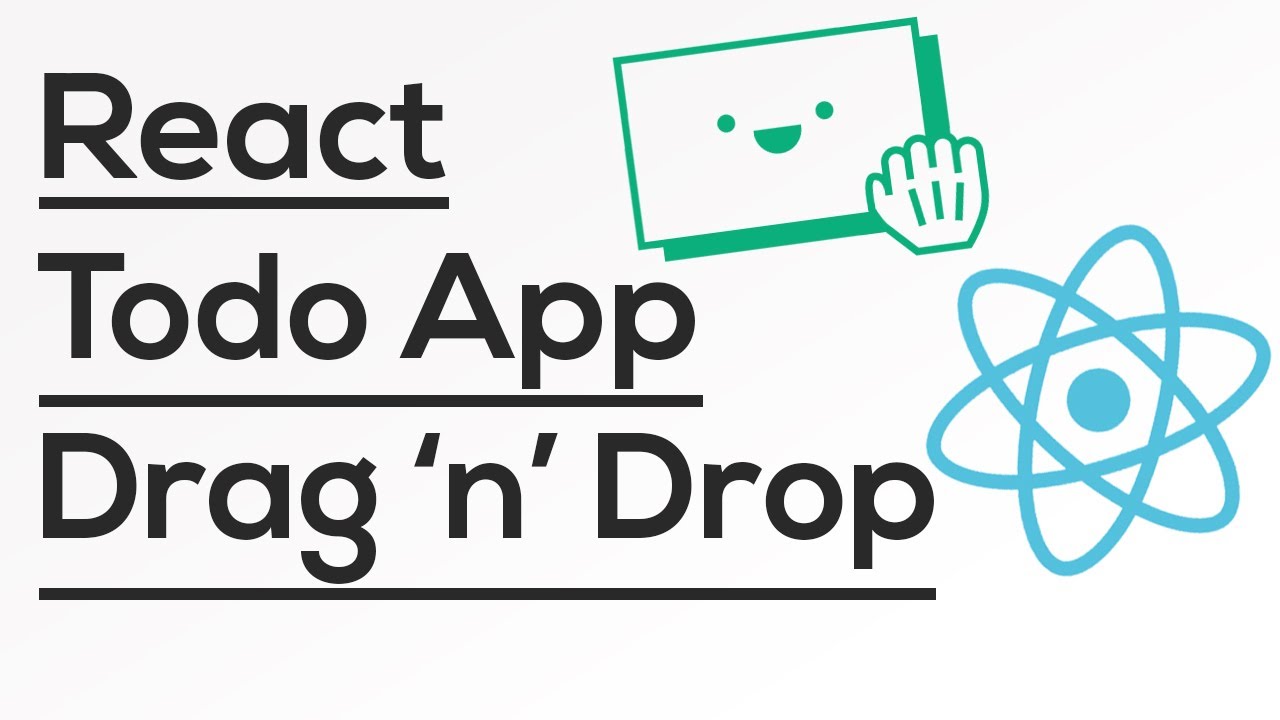 React Todo App, With Drag And Drop  - React Javascript Tutorial