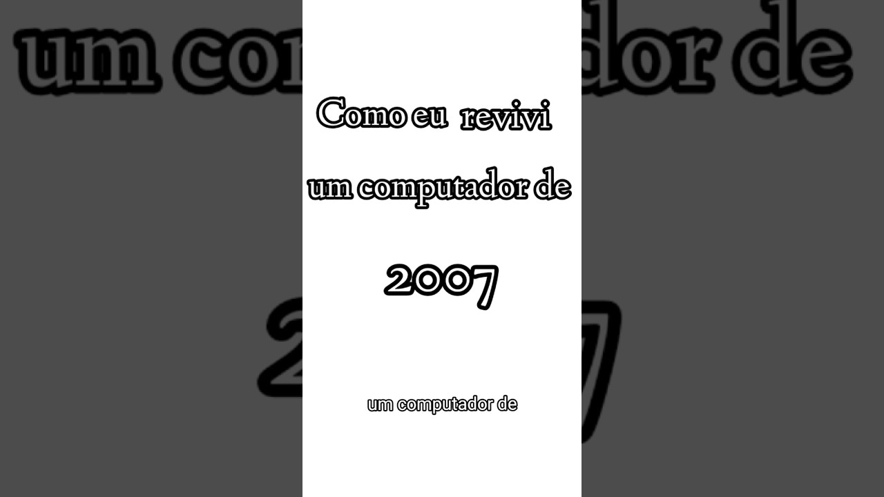REVIVI UM PC ANTIGO