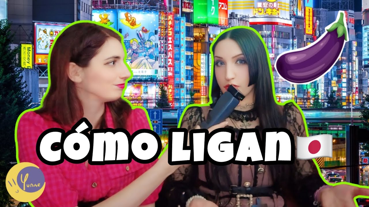 😏LIGAR EN JAP&Oacute;N SIENDO EXTRANJERA // Yunae y Yume