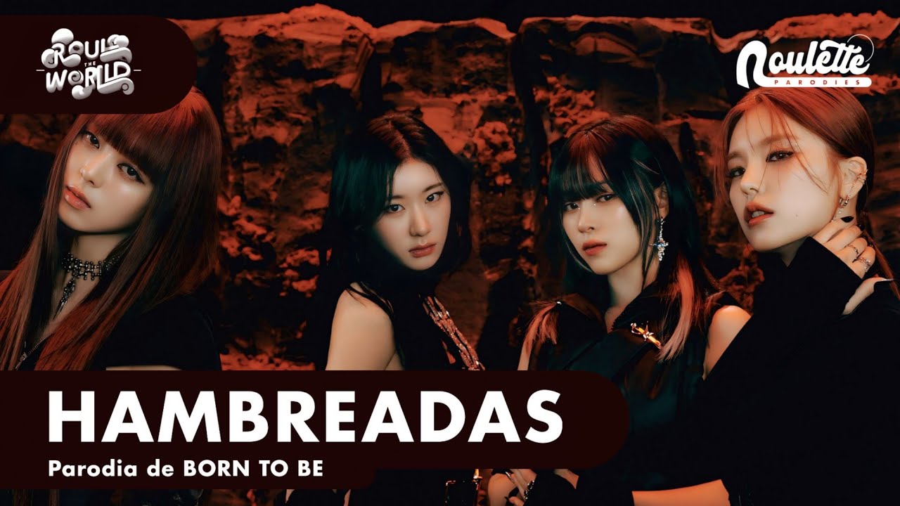 ITZY - HAMBREADAS (Parodia de BORN TO BE)