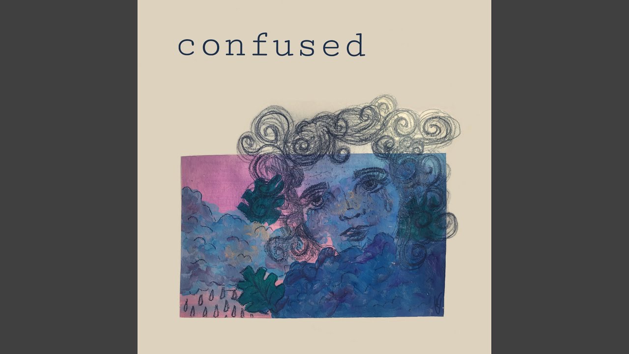 Confused