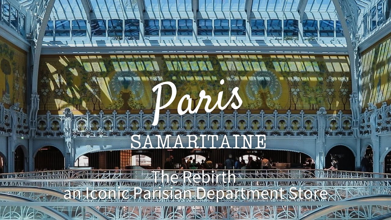 【Последние новости Парижа】 SAMARITAINE; Возрождение культового парижского универмага ｜ SUB