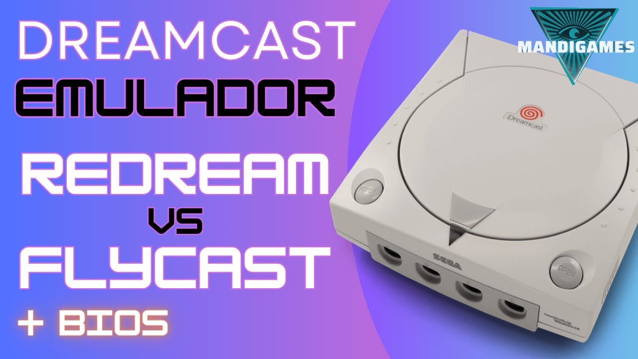 Tutorial Emulador DREAMCAST -  Flycast + Redream + Descarga BIOS y configuración para PC en 2024