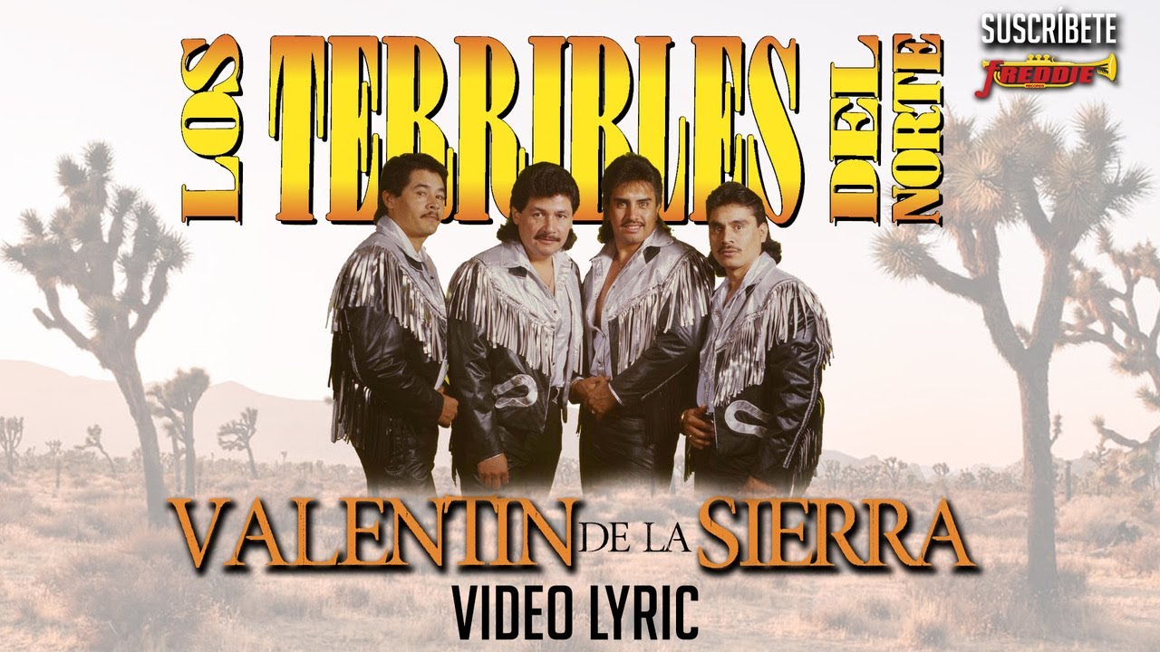 Los Terribles Del Norte - Valentin De La Sierra (Video Lyric Oficial) Letra / Karaoke