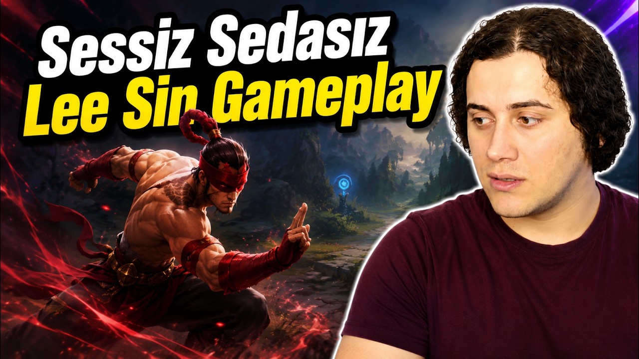 Sessiz Sedasız Lee Sin Gameplay