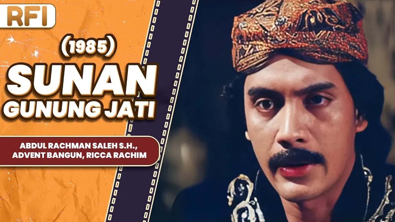 SUNAN GUNUNG JATI (1985) FULL MOVIE HD - ABDUL RACHMAN SALEH S.H., ADVENT BANGUN, RICCA RACHIM