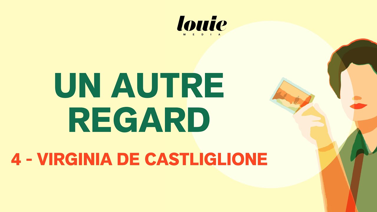 Un Autre Regard - Virginia de Castiglione, l’image comme instrument de pouvoir