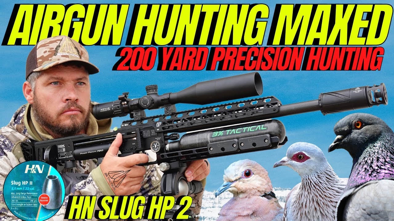 MAXED ON AIR GUN HUNTING I 200 YARD LONG RANGE AIR GUN HUNTING I FX IMPACT AIR GUN HUNTING