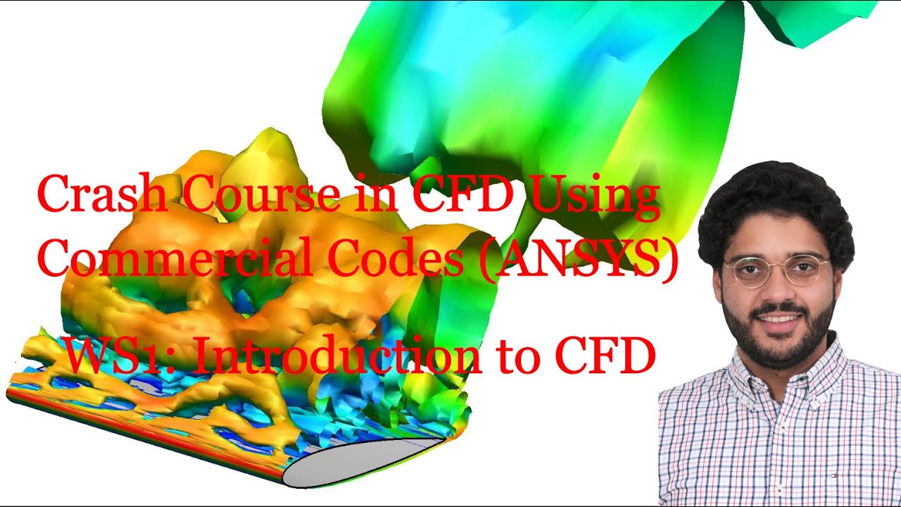 Crash Course in CFD (ANSYS) - WS1: Introduction to CFD