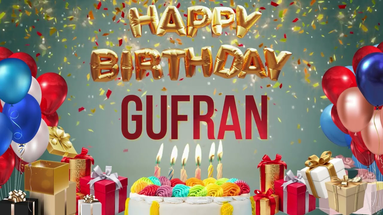 Gufran - Happy Birthday Gufran