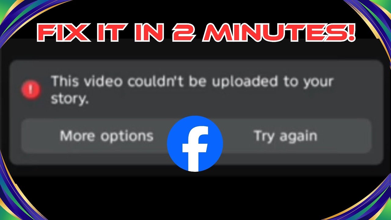 Fix “This Video Couldn't Be Uploaded to Your Story” on Facebook (USA 2026 Guide)