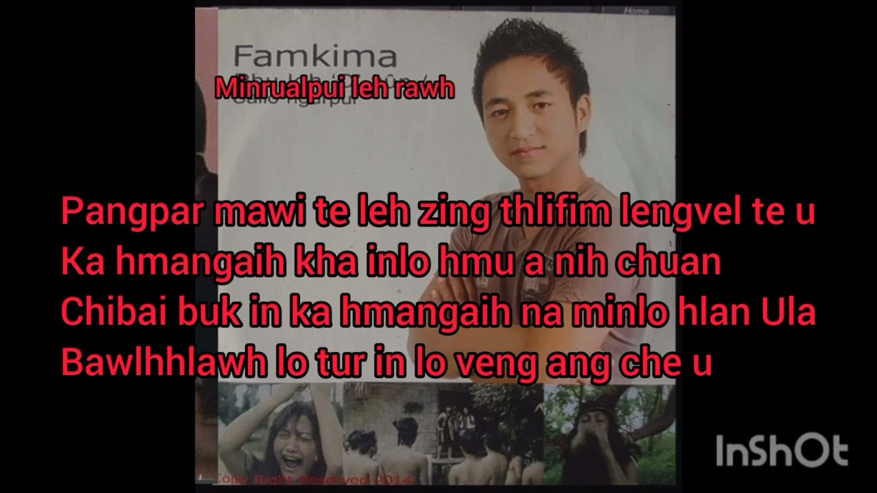 Famkima-Min rualpui leh rawh Lyrics video.