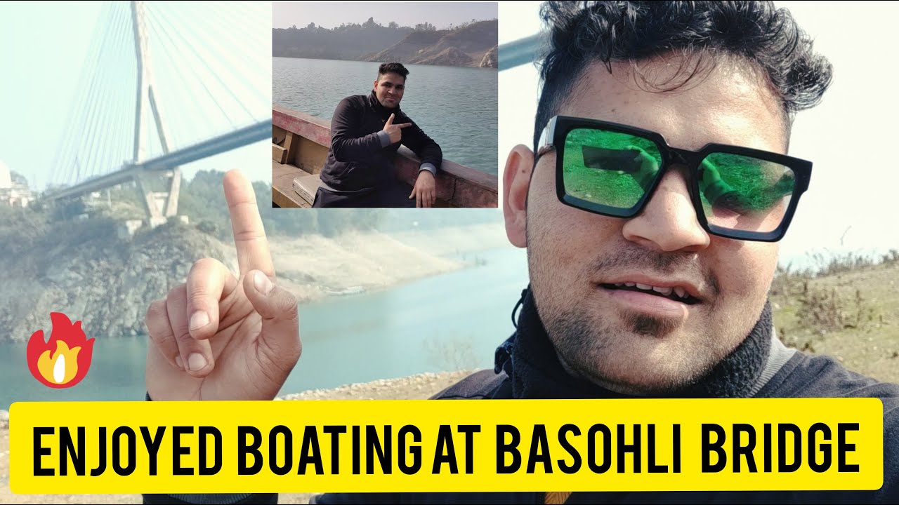 Vlog-3 | DALHOUSIE TO BASOHLI BRIDGE 😮😮| Enjoyed boating |AMANDEEP VIRDHI|