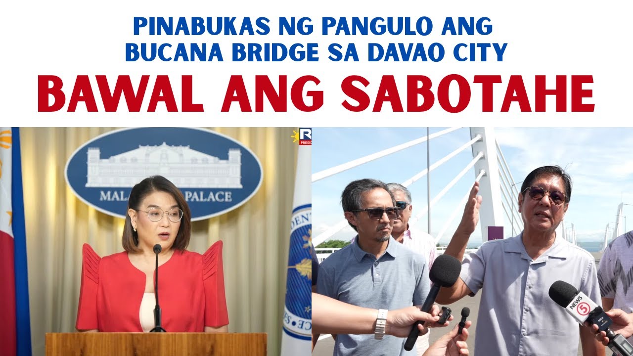 PINABUKAS NG PANGULO ANG BUCANA BRIDGE SA DAVAO CITY..