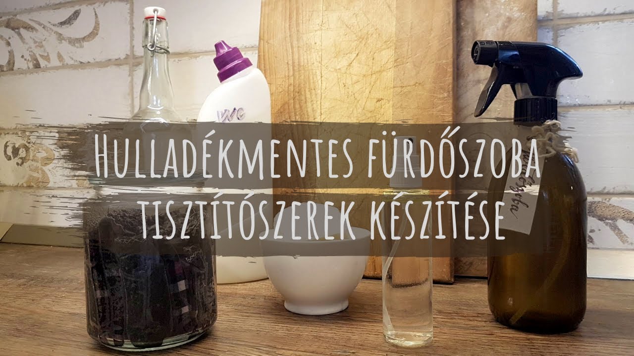 Hulladékmentes fürdőszoba tisztítószerek készítése