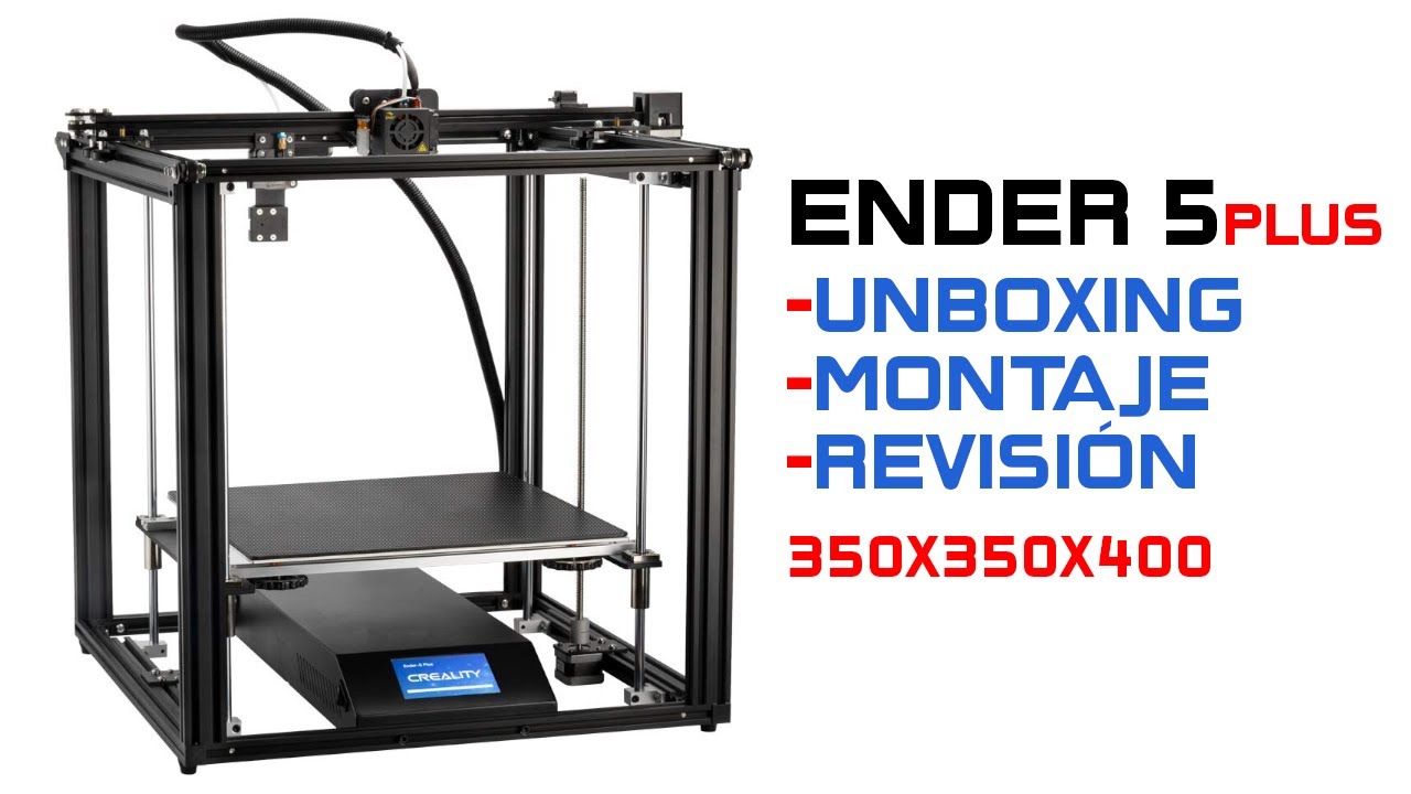 Ender 5 PLUS El TITÁN de Creality