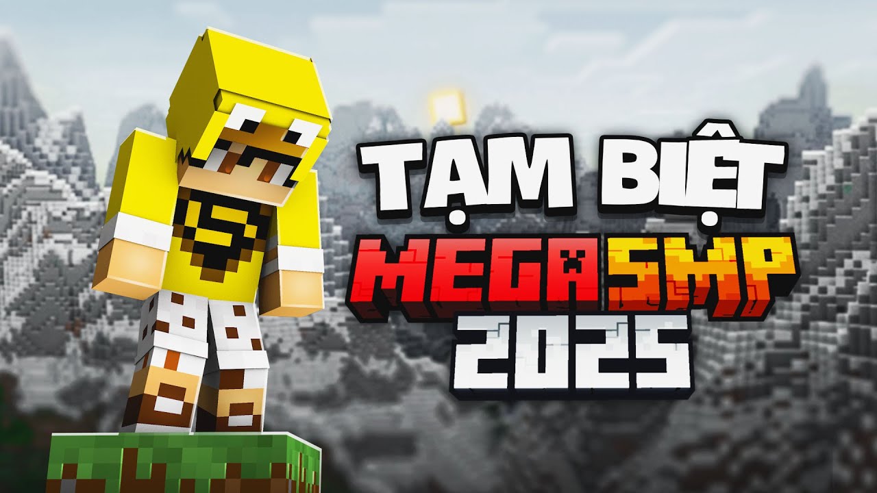 MEGA SMP Tập 23: TẠM BIỆT !