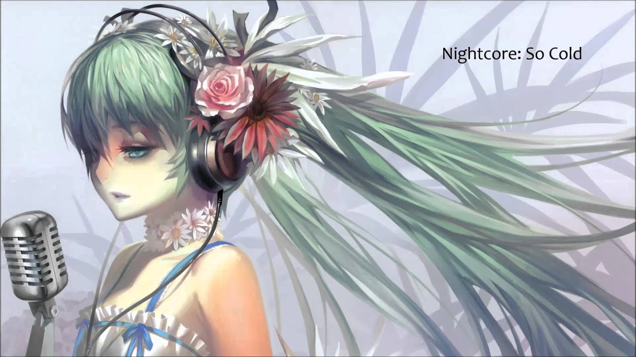 Nightcore - So Cold