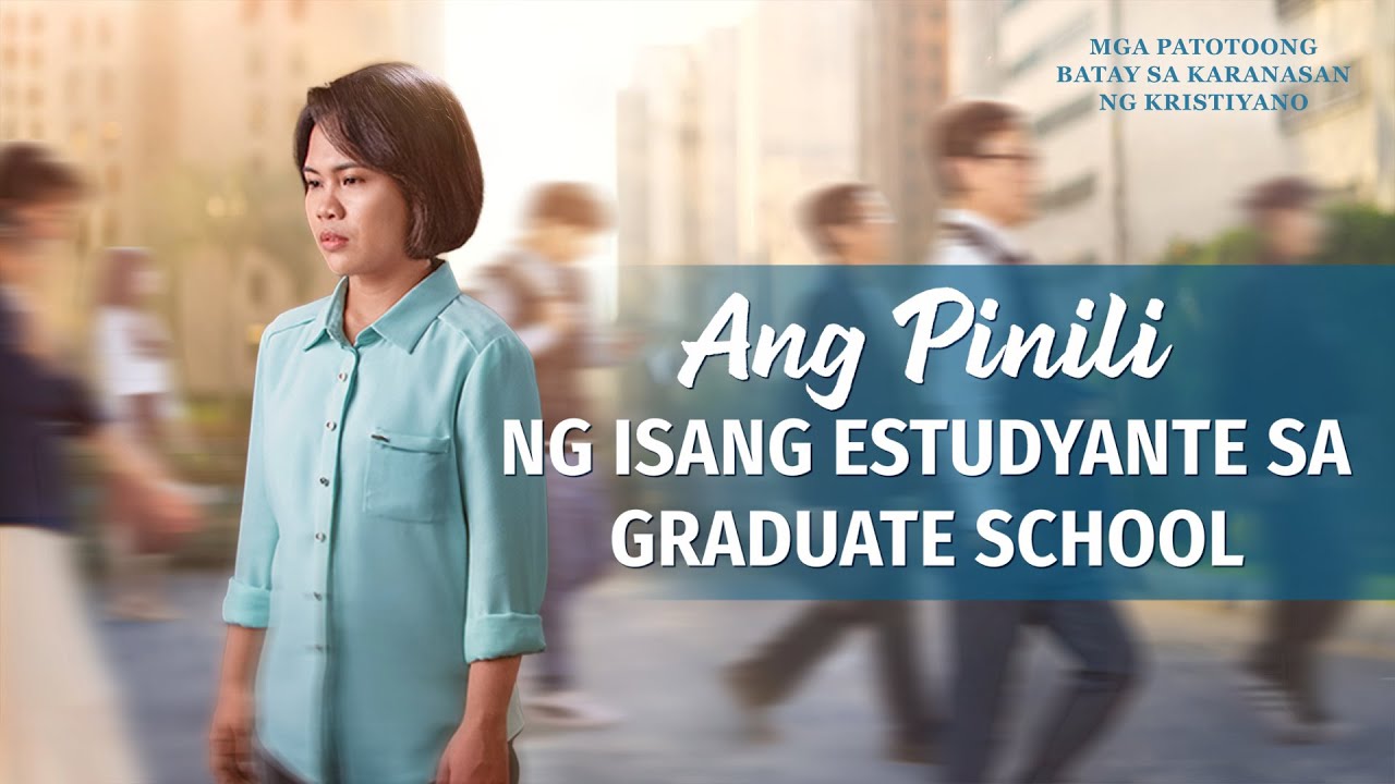 Tagalog Testimony Videos, Ep. 816: Ang Pinili ng Isang Estudyante sa Graduate School