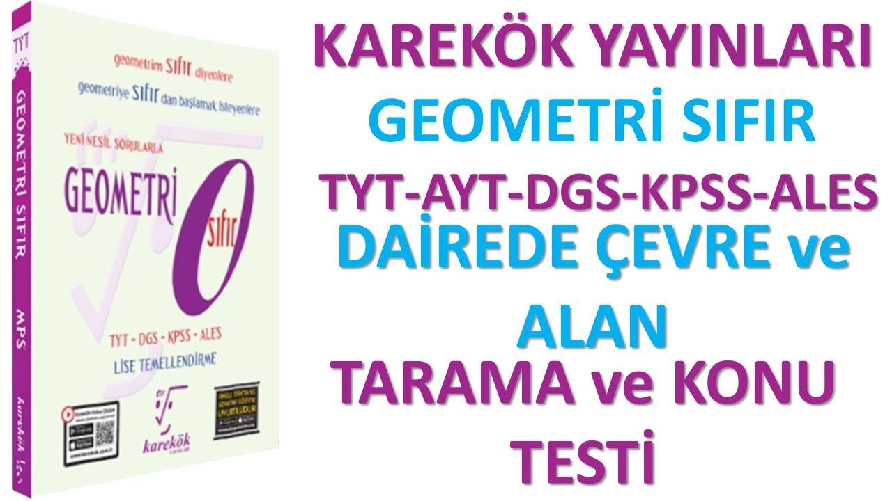 DAİREDE ÇEVRE ve ALAN TARAMA ve KONU TESTİ | KAREKÖK YAYINLARI | GEOMETRİ SIFIR 2024 | #2024tayfa