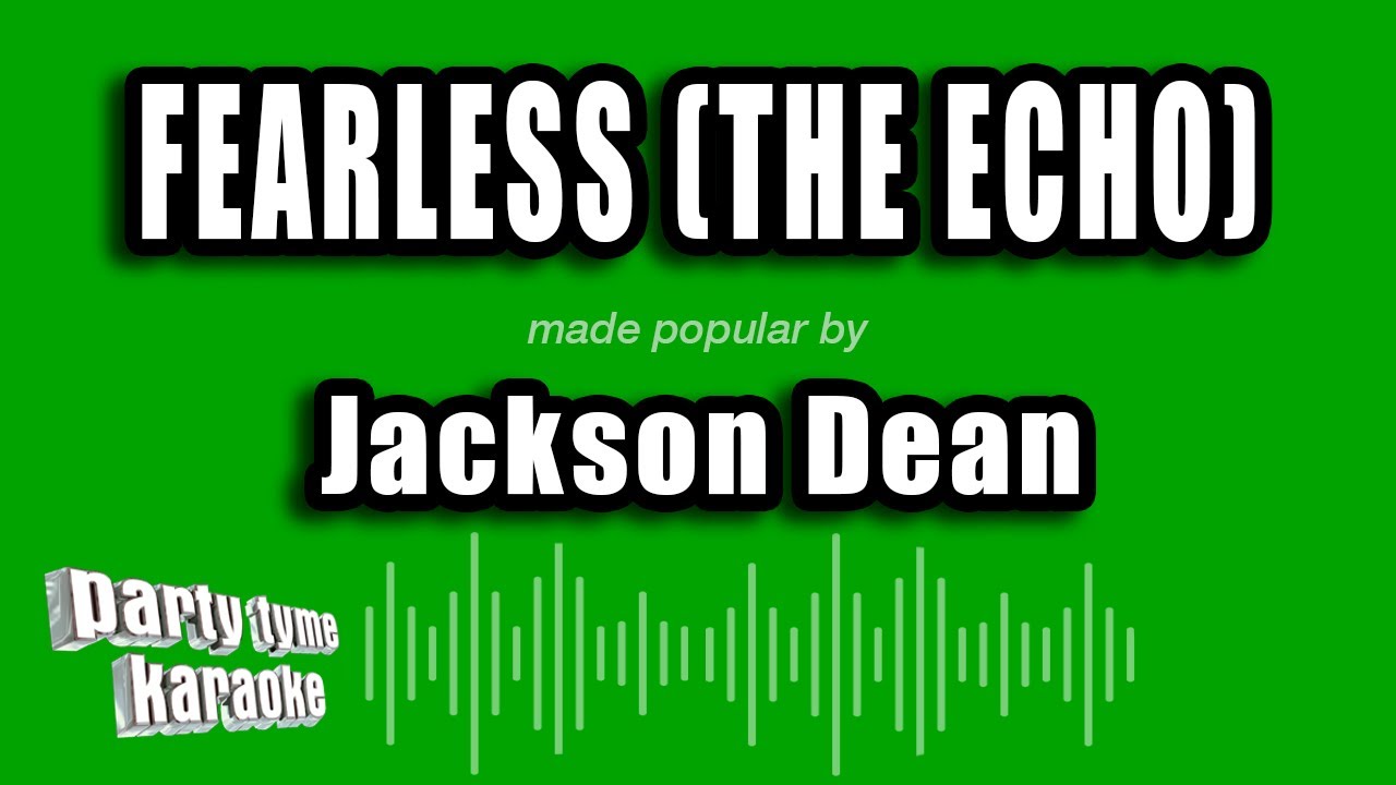 Jackson Dean - Fearless (The Echo) (Karaoke Version)