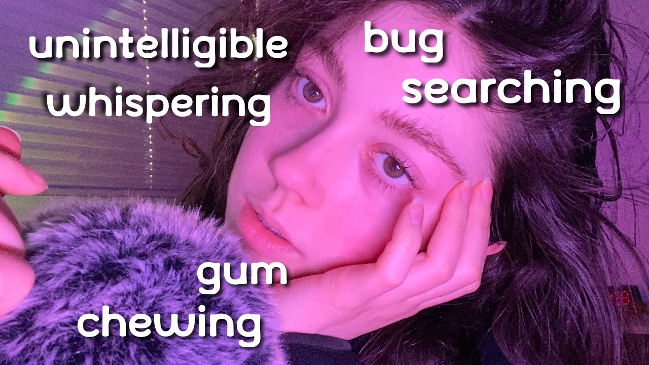ASMR | LOTS of gum chewing with BUG SEARCHING and LICE CHECK (unintelligible whispering, FLUFFY mic)