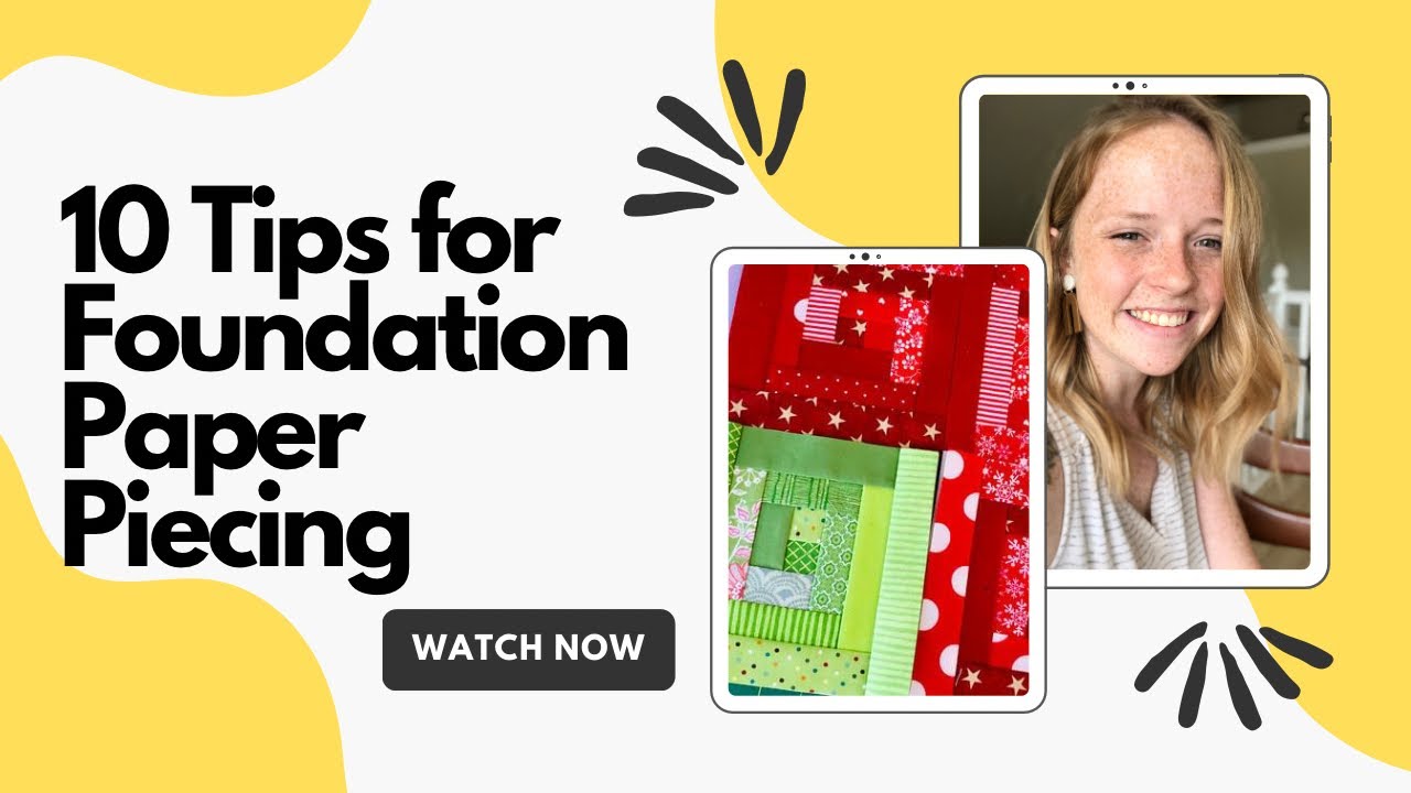10 Tips for Foundation Paper Piecing