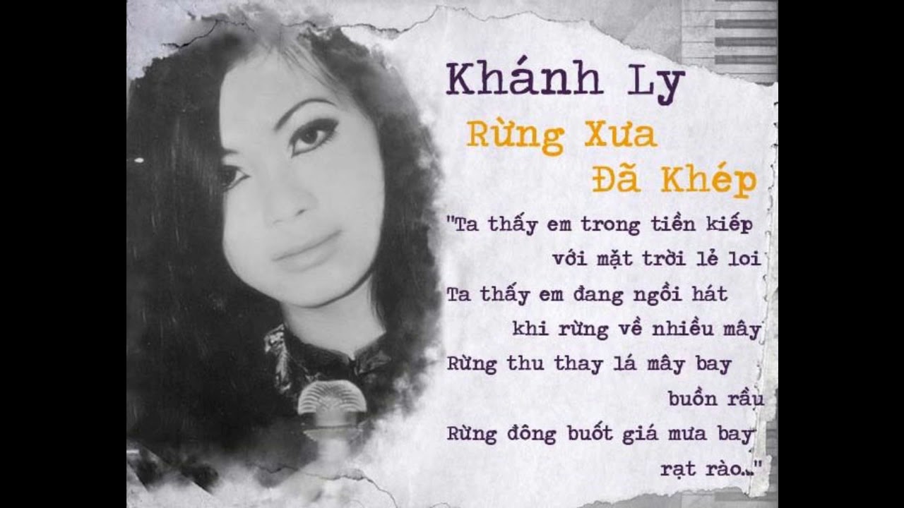 Rừng Xưa Đ&atilde; Kh&eacute;p - Kh&aacute;nh Ly (th&acirc;u trước 1975)