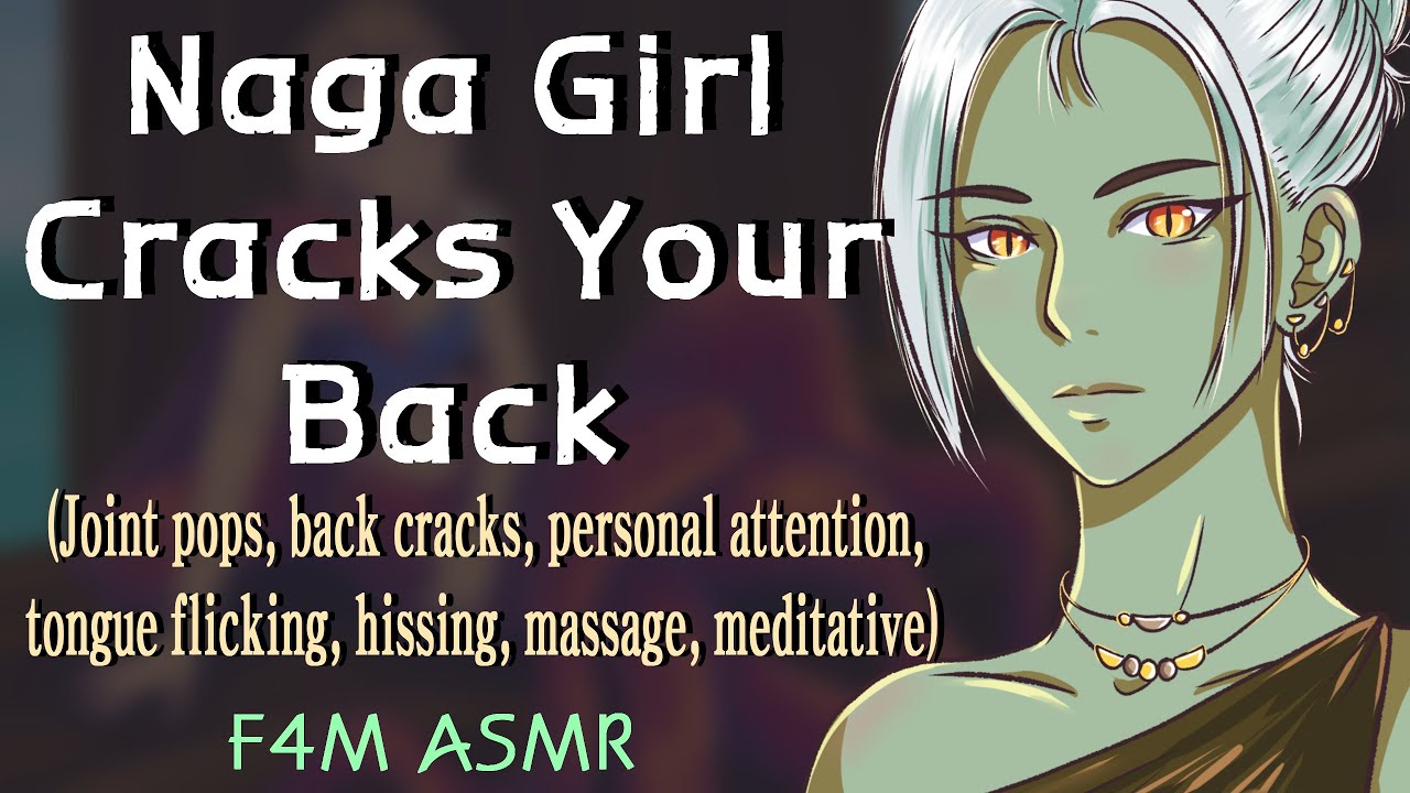 F4M Naga Girl Cracks Your Back (ASMR), (f4m asmr), (naga asmr), (lamia asmr), (tongue flicking)