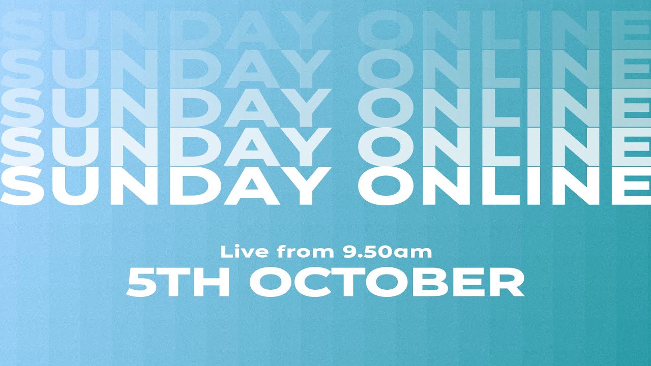 Sunday Online | St Aldates Oxford | 5th October