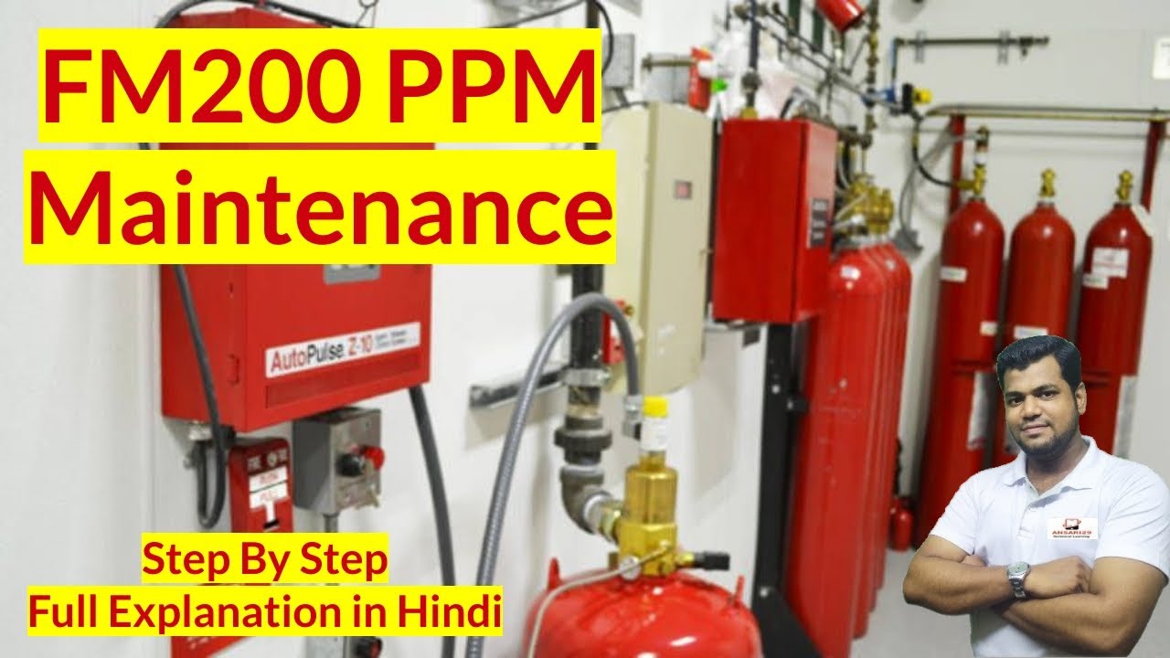 FM200 PPM | Maintenance | Daily Checkup | Step By Step Full Video In Hindi | Service Engineer PPM