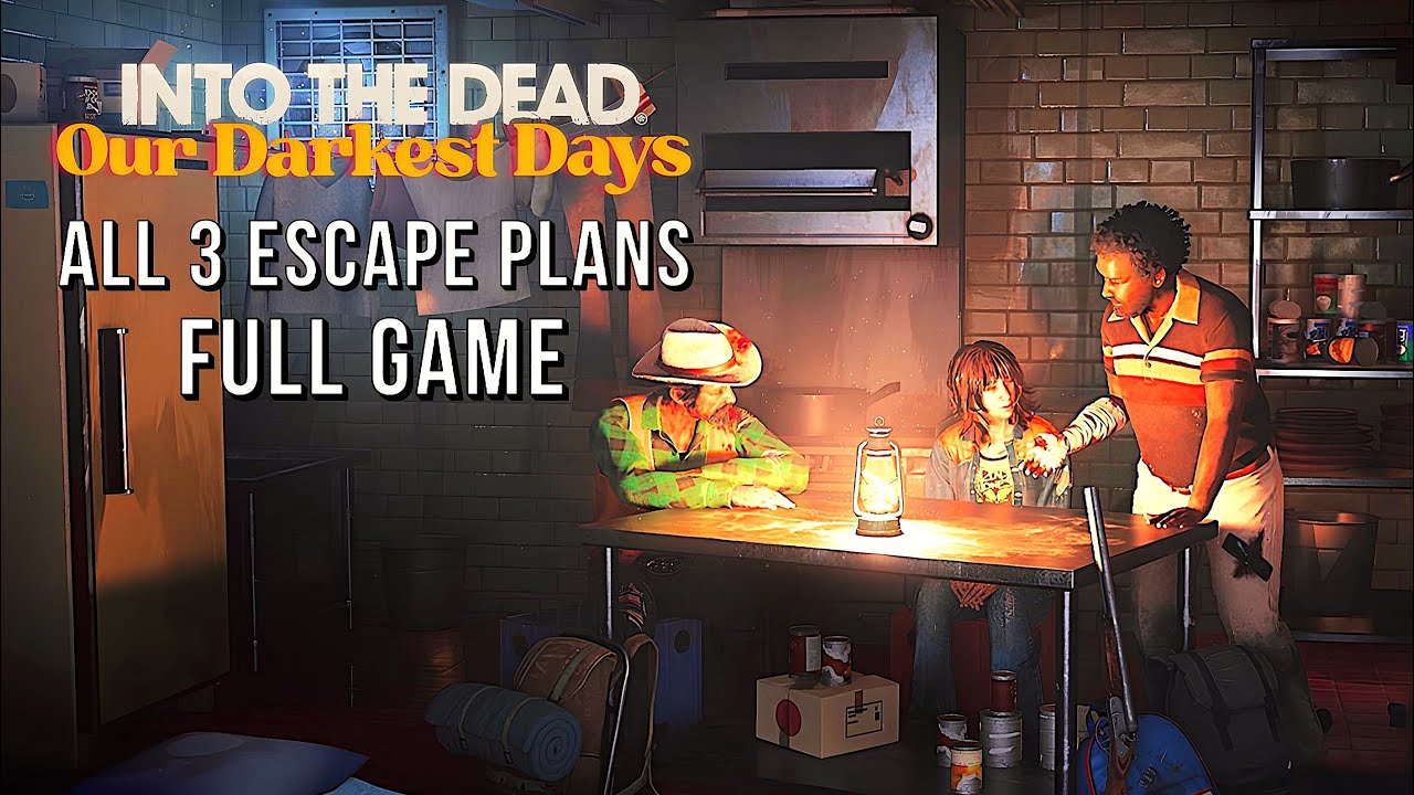 Into the Dead: Our Darkest Days – Full Gameplay Walkthrough (All 3 Escape Plans) 4K 2025
