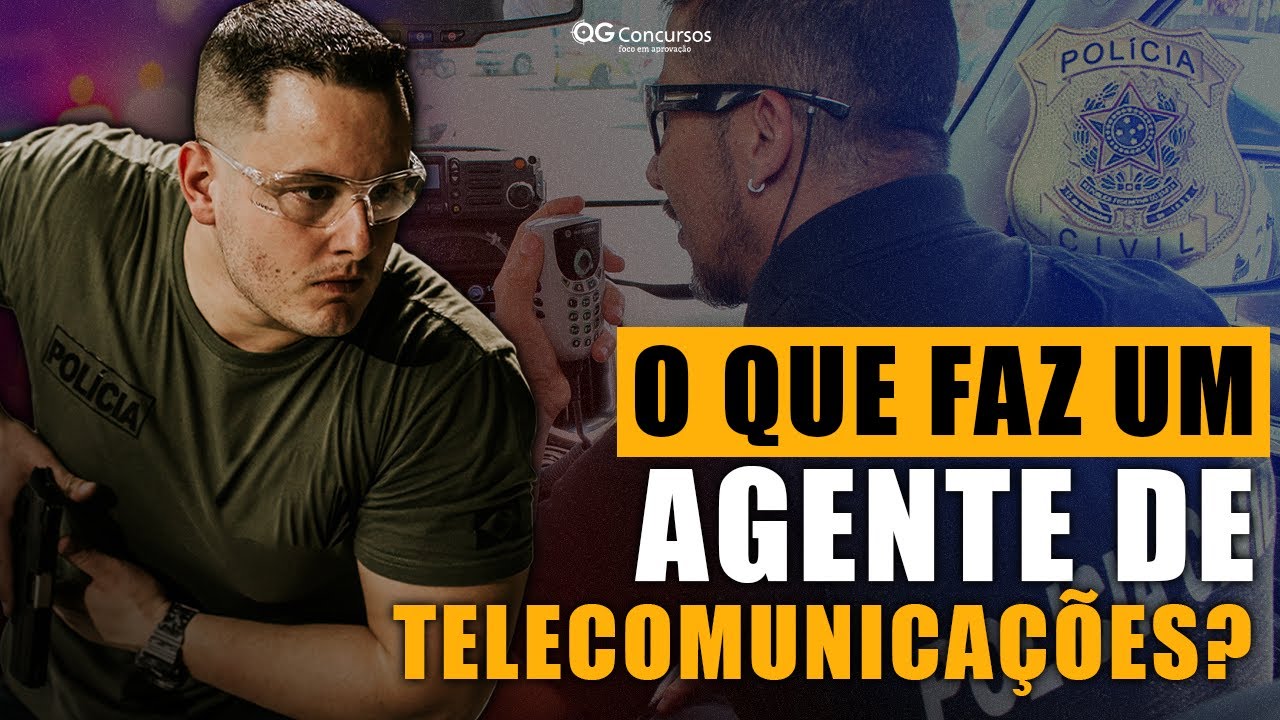 O QUE FAZ UM AGENTE DE TELECOMUNICA&Ccedil;&Otilde;ES DA POL&Iacute;CIA CIVIL SP