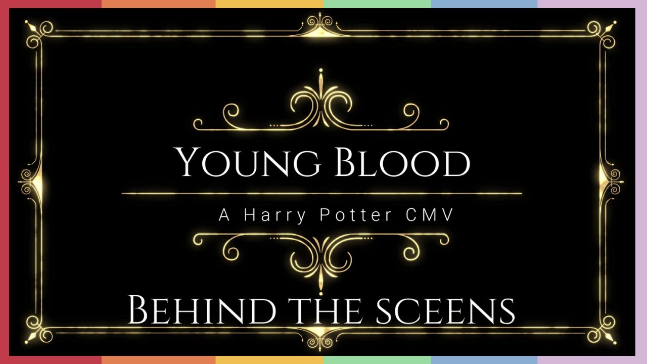 Young Blood - Drarry CMV [BTS Behind the scenes]