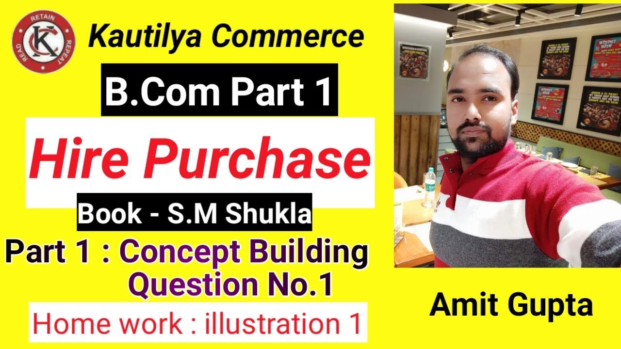 B.Com : Hire Purchase | Concept Building | Question No.1 | Part 1