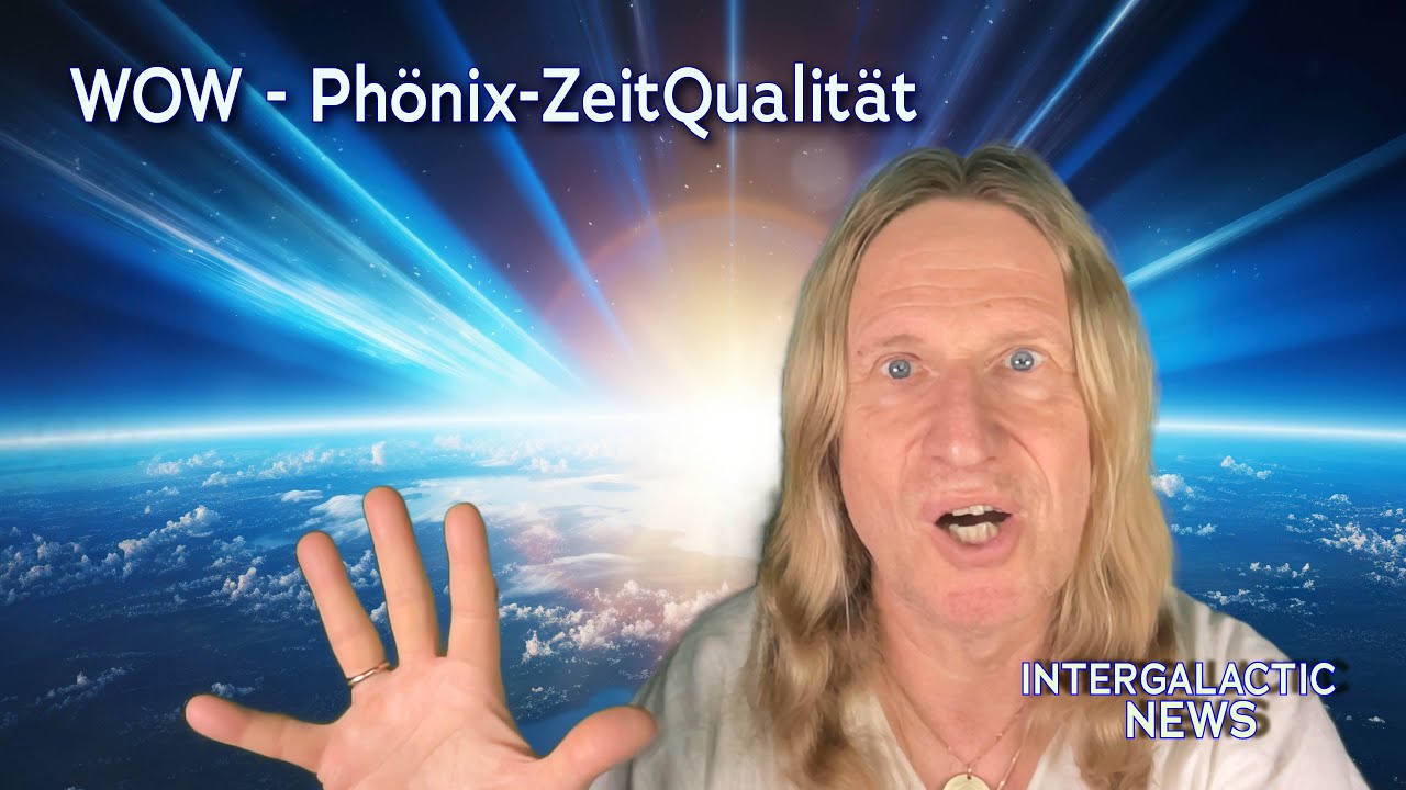 WOW - Phönix-ZeitQualität - Intergalactic News mit Uwe Breuer