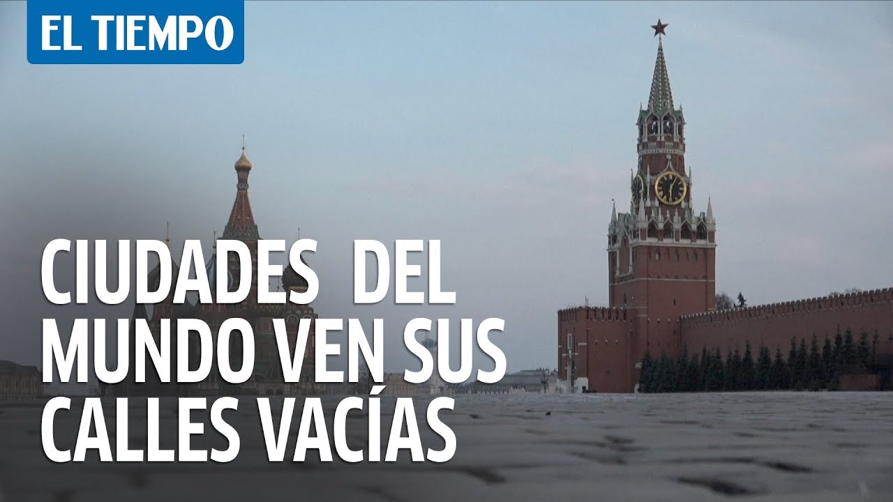 Grandes ciudades del mundo ven sus calles vacías por el coronavirus