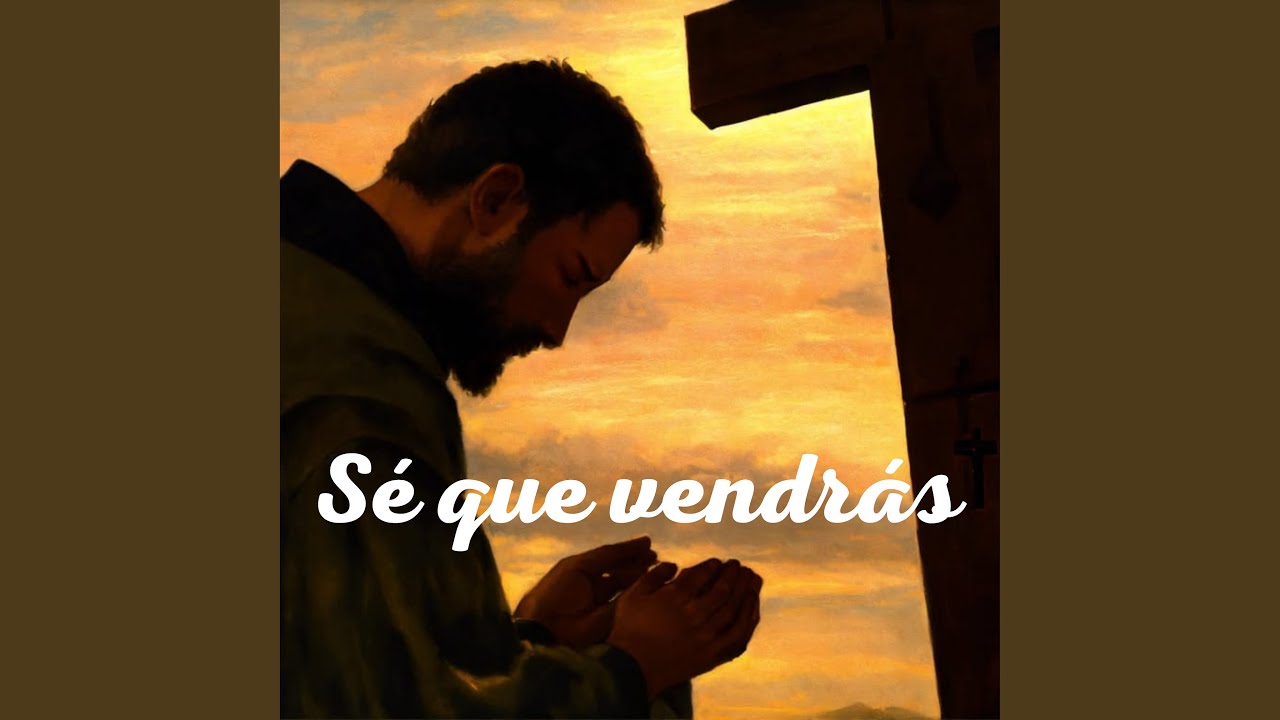 Se Que Vendrás