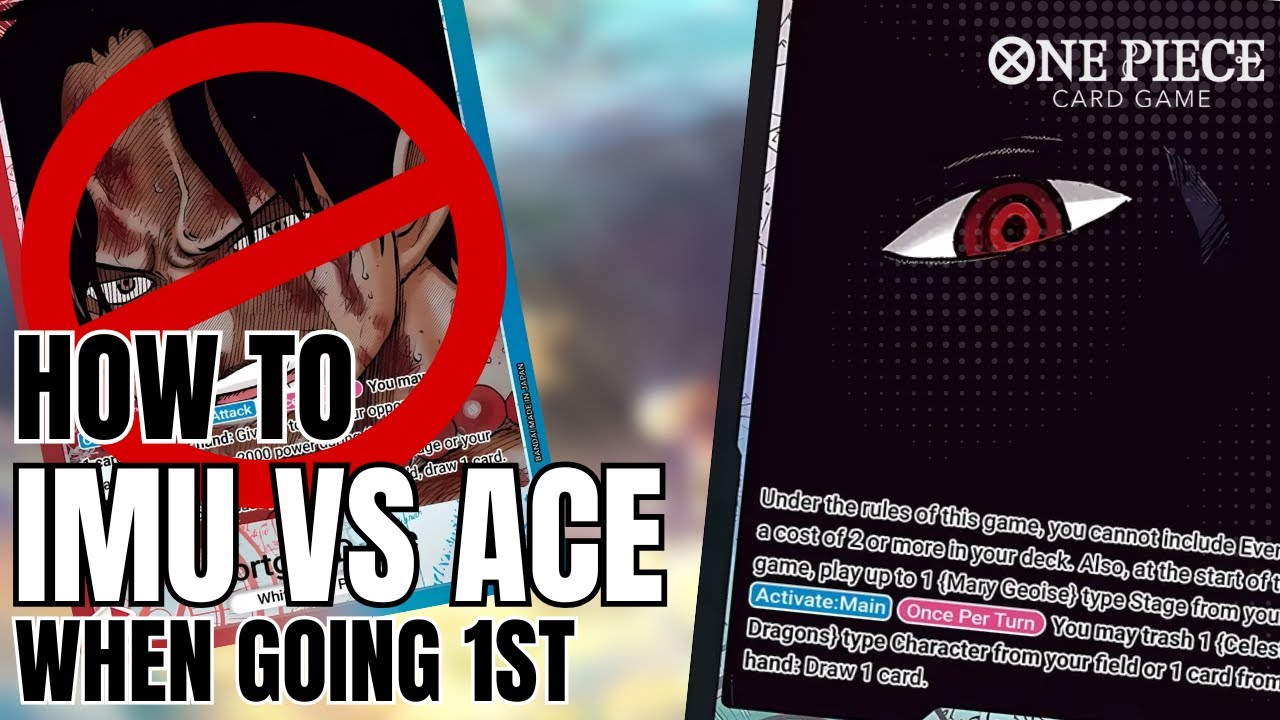 Stop Losing to Ace! How to Beat Ace as Imu When Going First | One Piece TCG [OP13]