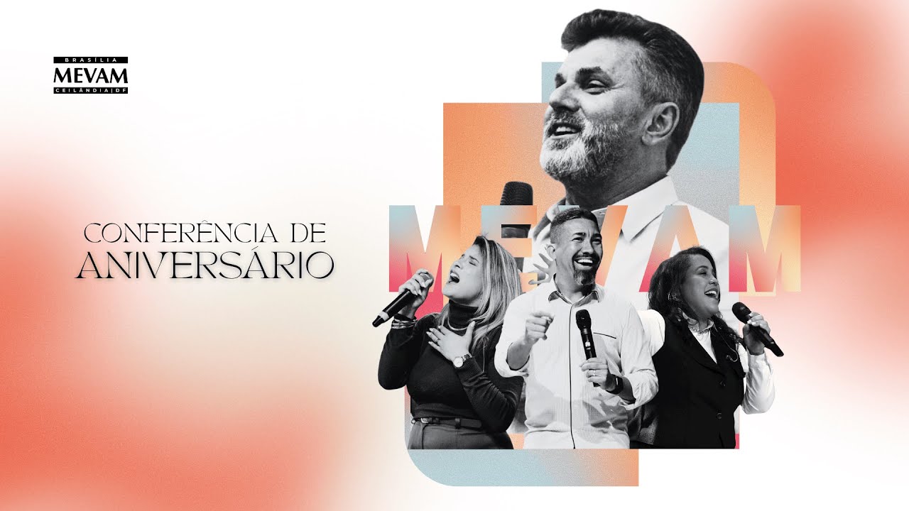 Conferência de Aniversário MEVAM Brasília - 08 de Fevereiro de 2026