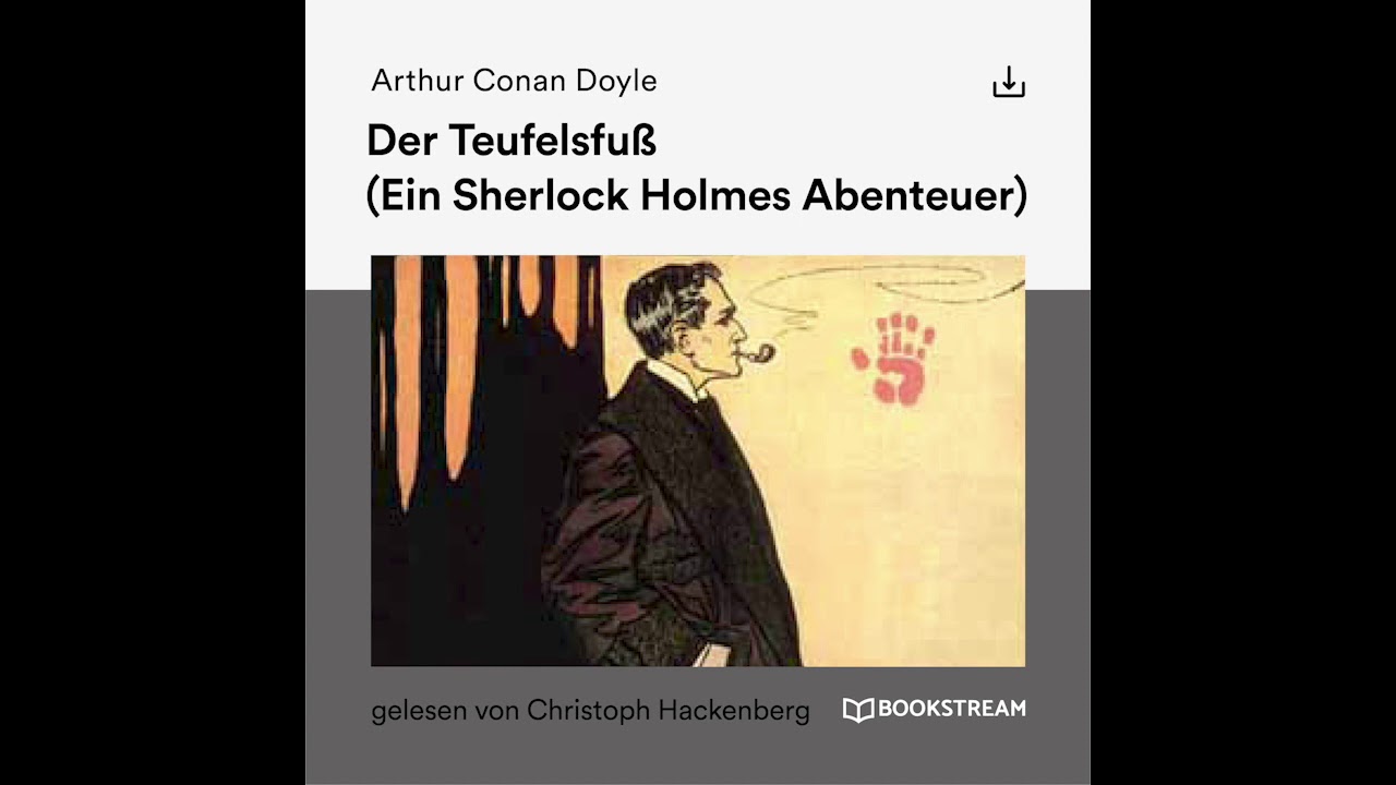 Sherlock Holmes: Die Klassiker | Der Teufelsfuß (Komplettes Hörbuch)