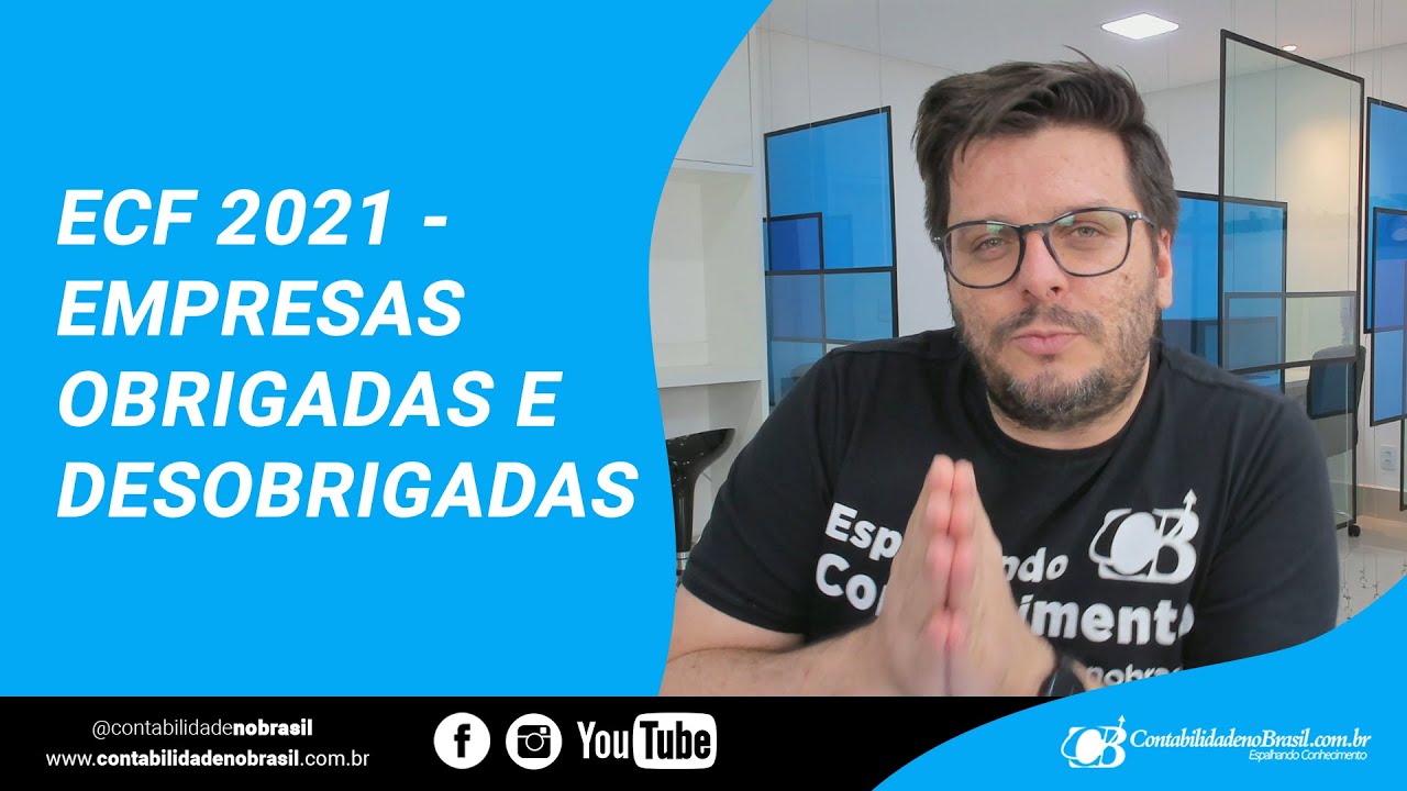 ECF 2021 - Empresas obrigadas e Desobrigadas