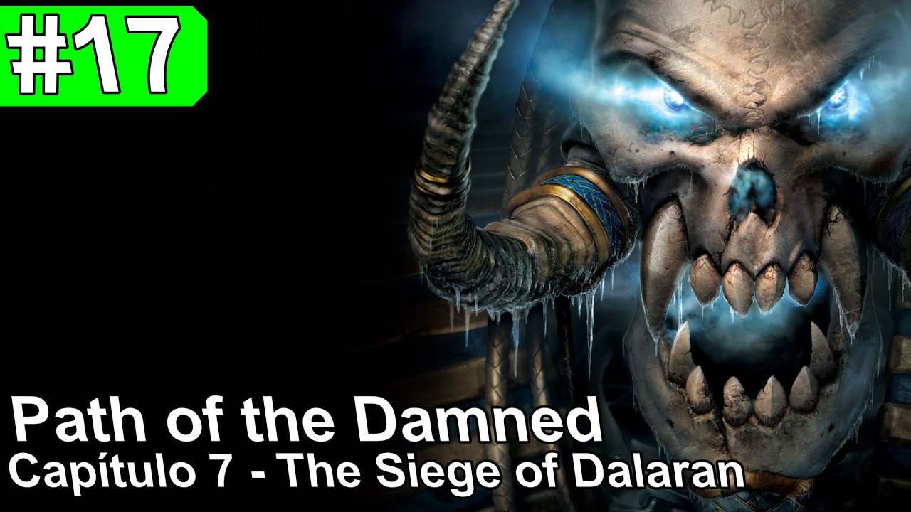 Warcraft 3 EP#17 - Campanha dos Undeads - Path of the Damned - The Siege of Dalaran #warcraft3